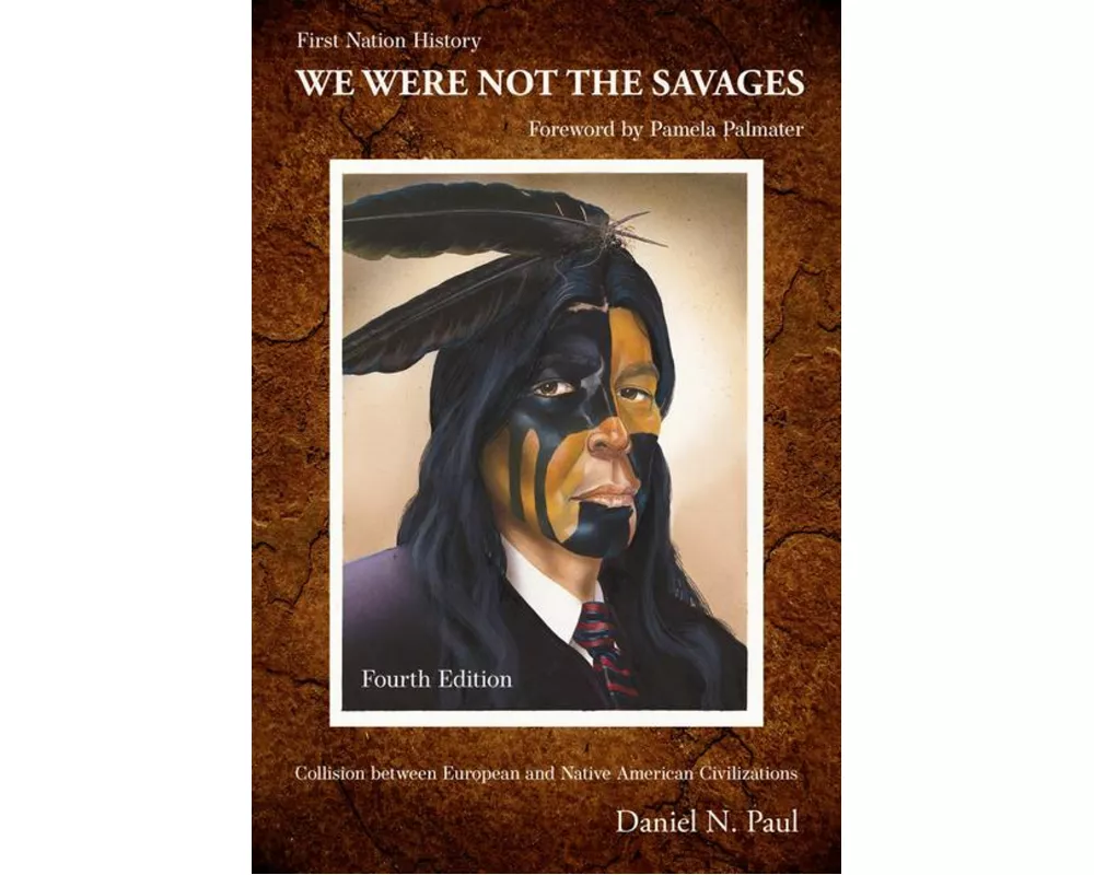 We Were Not The Savages, First Nations History