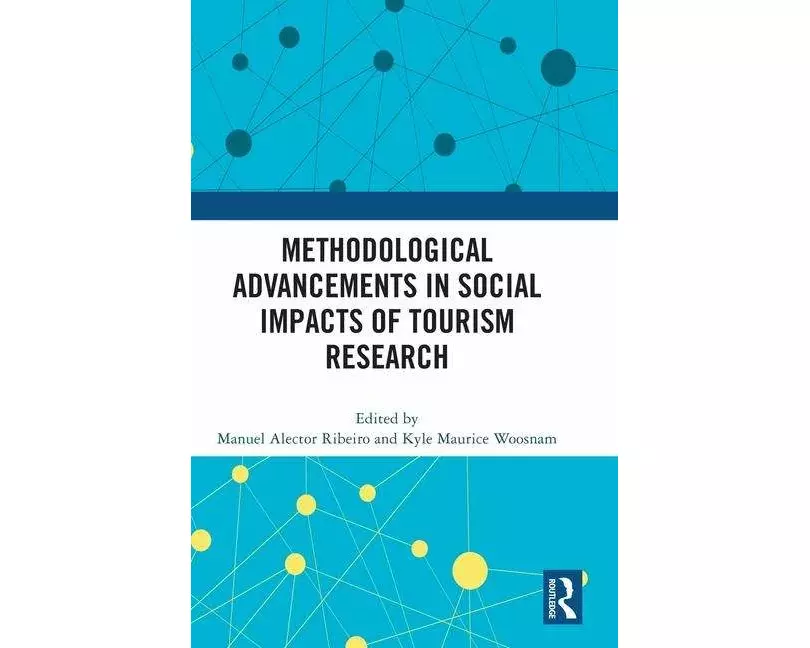 Methodological Advancements in Social Impacts of Tourism Research