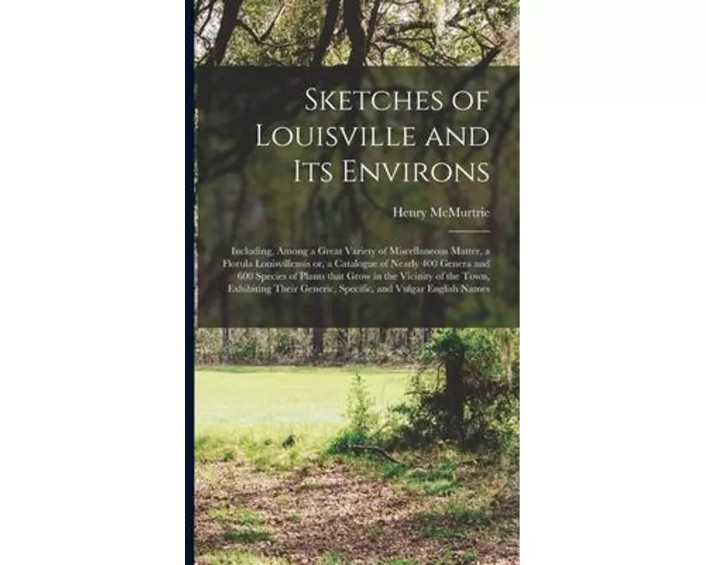 Sketches of Louisville and Its Environs