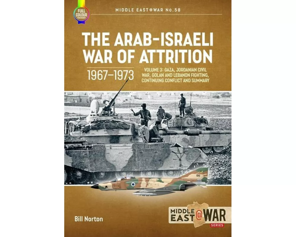 The Arab-Israeli War of Attrition, 1967–1973 Volume 3