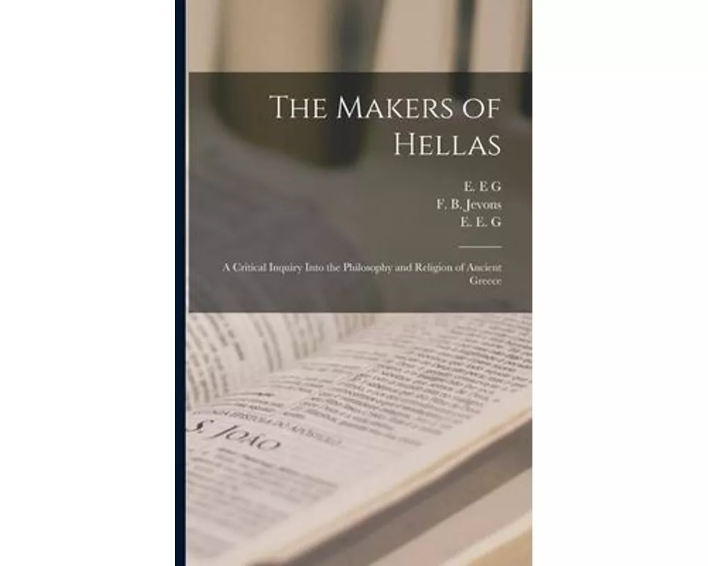 The Makers of Hellas [microform]