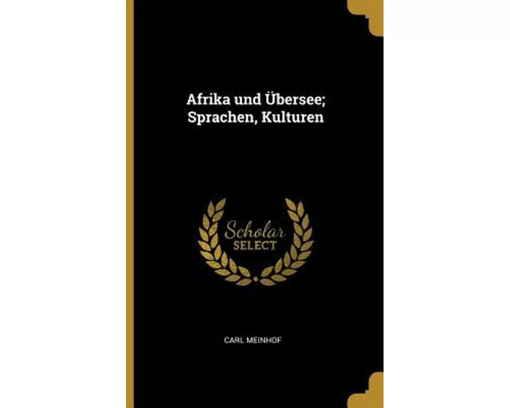 Afrika Und Übersee; Sprachen, Kulturen