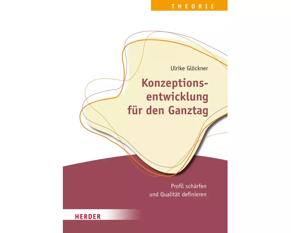 Konzeptionsentwicklung für den Ganztag