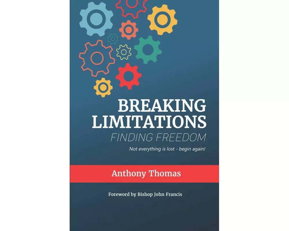 Breaking Limitations Finding Freedom