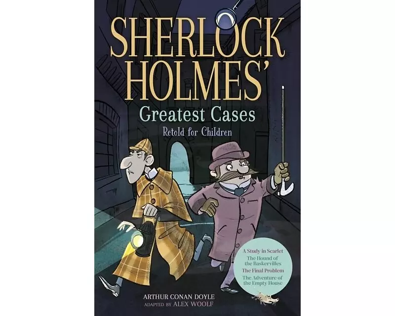 Sherlock Holmes' Greatest Cases Retold for Children