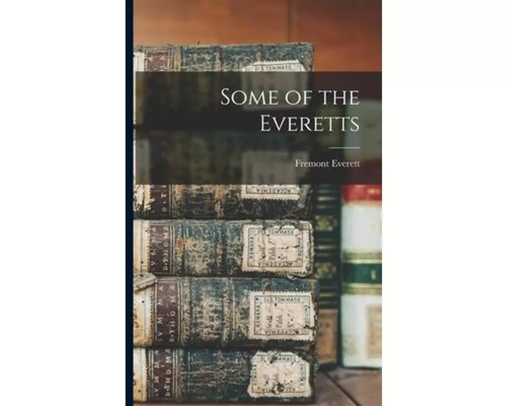 Some of the Everetts