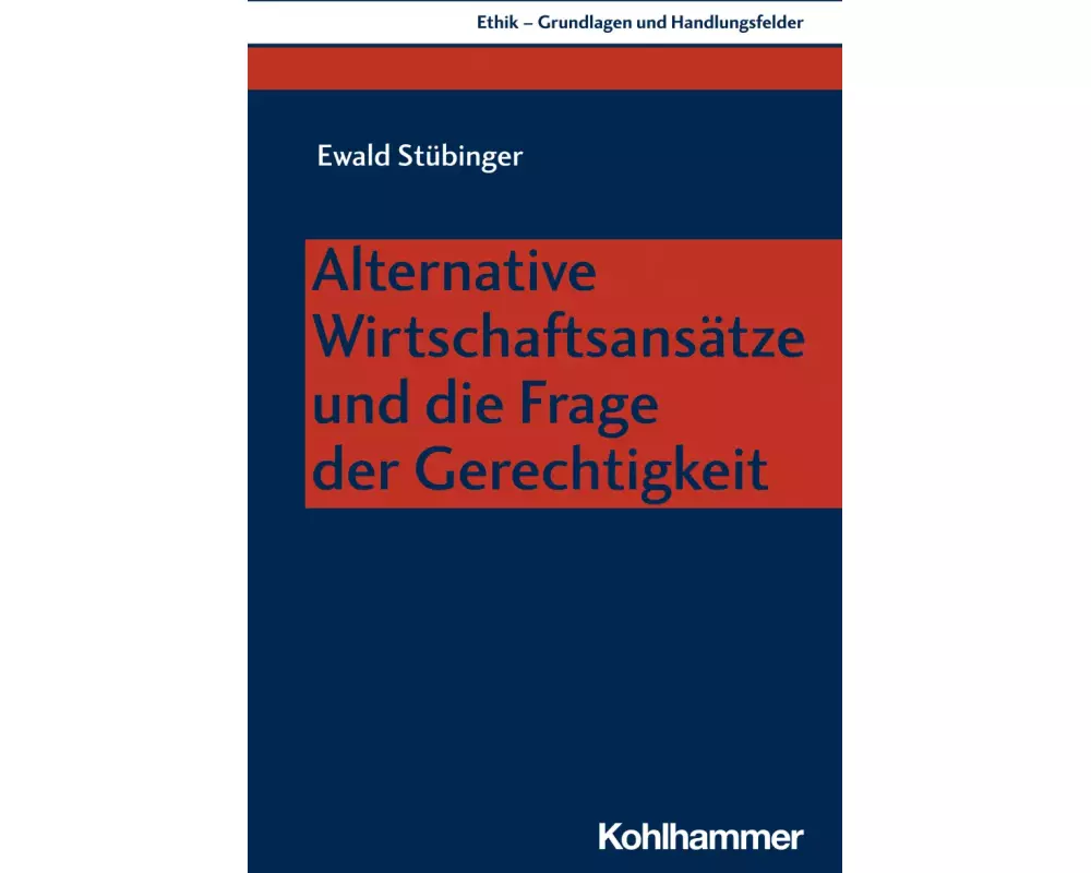 Alternative Wirtschaftsansätze und die Frage der Gerechtigkeit
