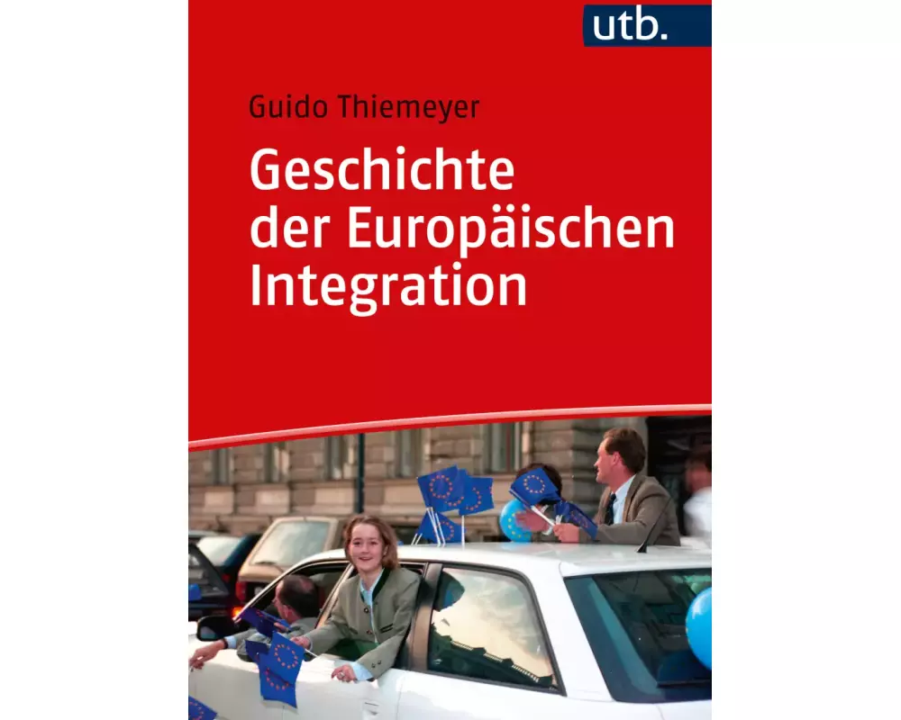 Geschichte der Europäischen Integration