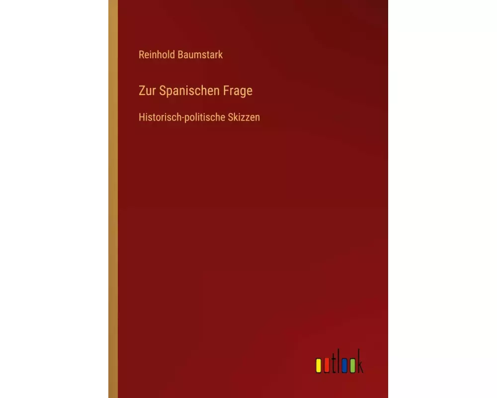 Zur Spanischen Frage