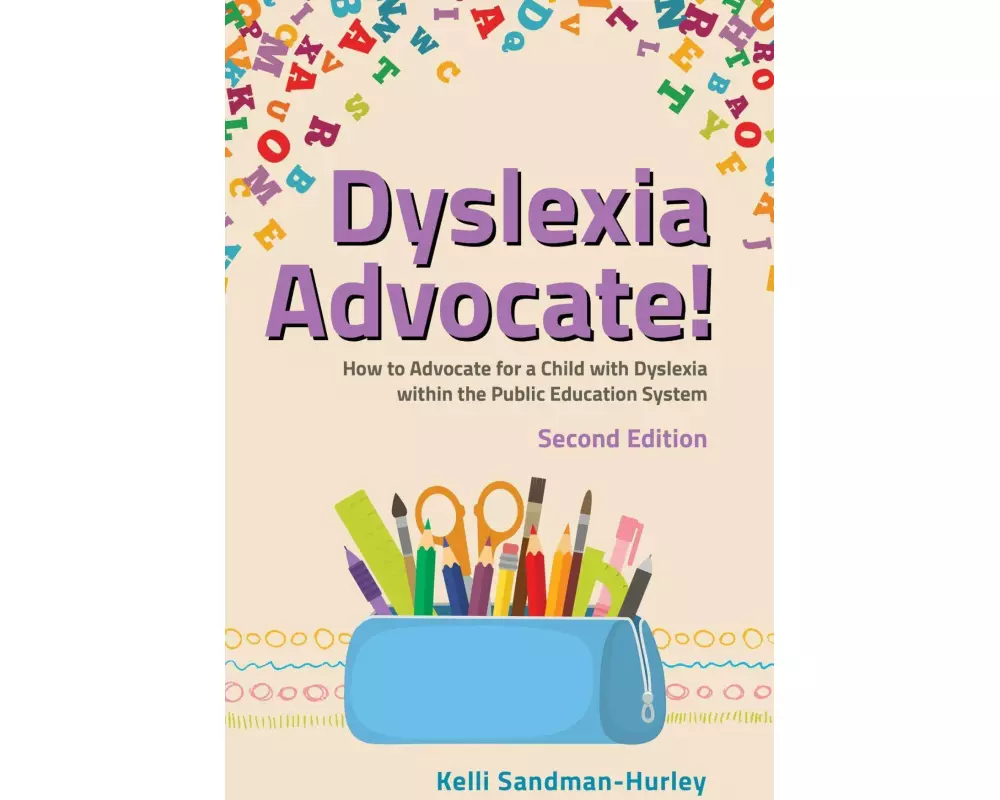 Dyslexia Advocate! Second Edition