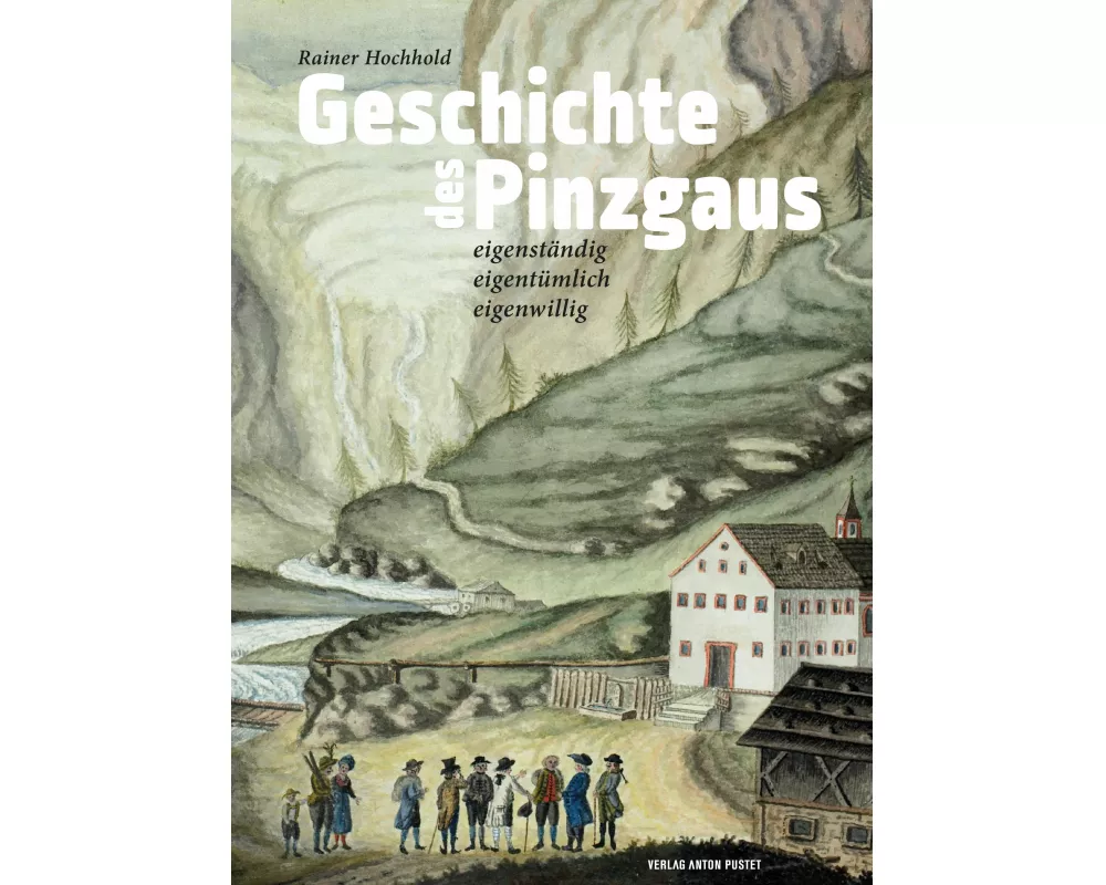 Geschichte des Pinzgaus