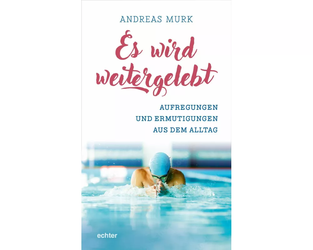 Es wird weitergelebt!