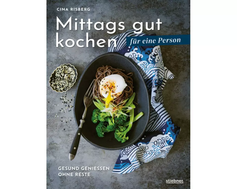 Mittags gut kochen für eine Person