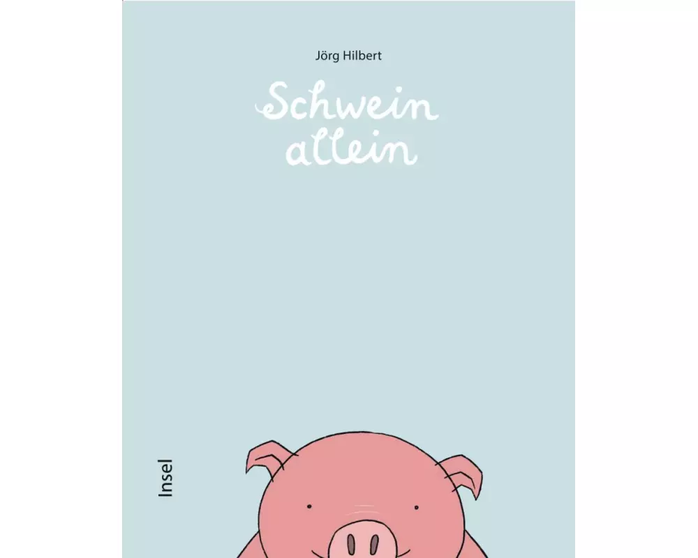Schwein allein