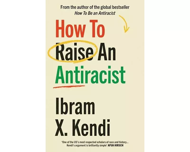 How To Raise an Antiracist