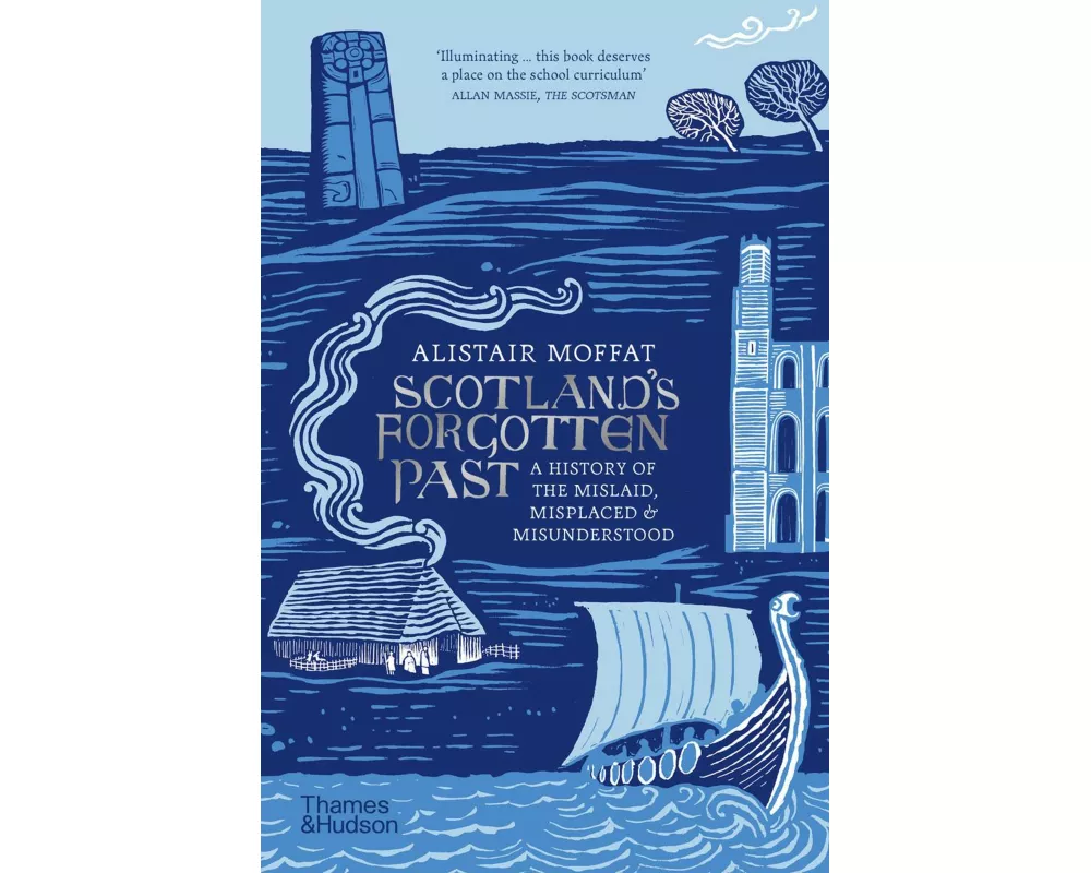 Scotland's Forgotten Past