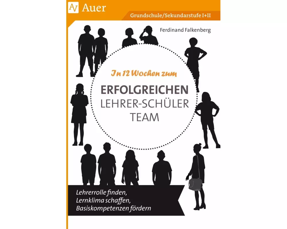 In 12 Wochen zum erfolgreichen Lehrer-Schüler-Team