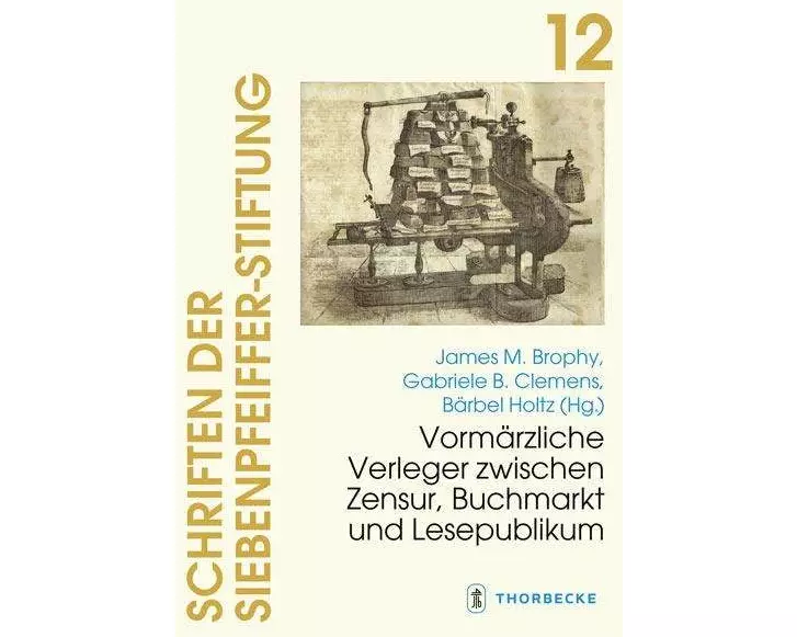 Vormärzliche Verleger zwischen Zensur, Buchmarkt und Lesepublikum