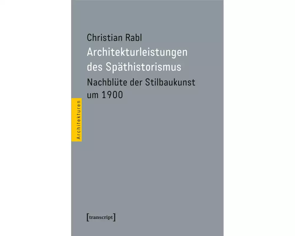 Architekturleistungen des Späthistorismus