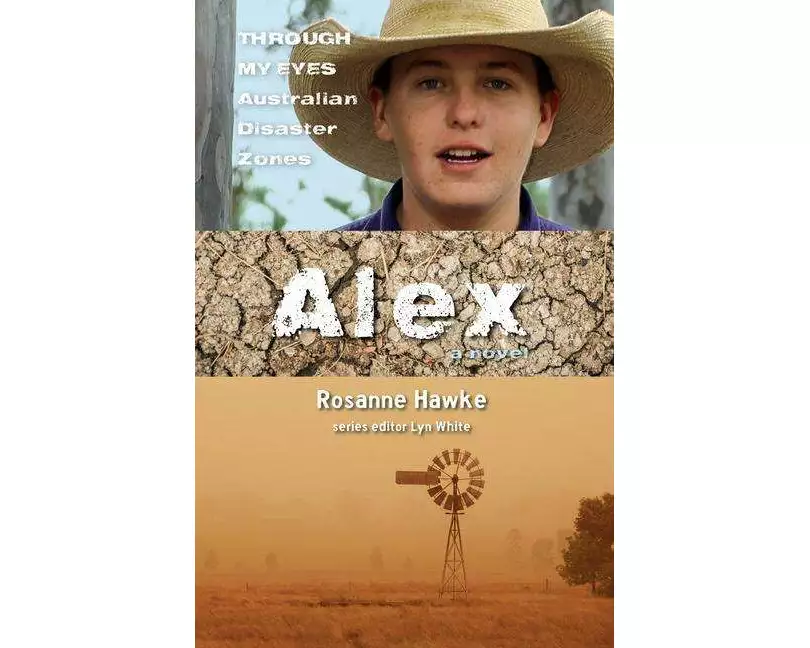 Alex: Through My Eyes - Australian Disaster Zones