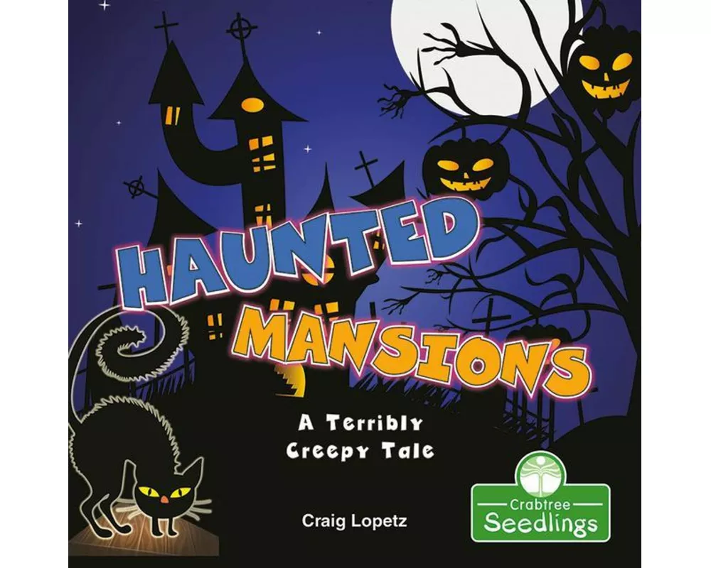 Haunted Mansions: A Terribly Creepy Tale