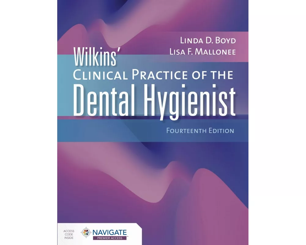 Wilkins' Clinical Practice of the Dental Hygienist