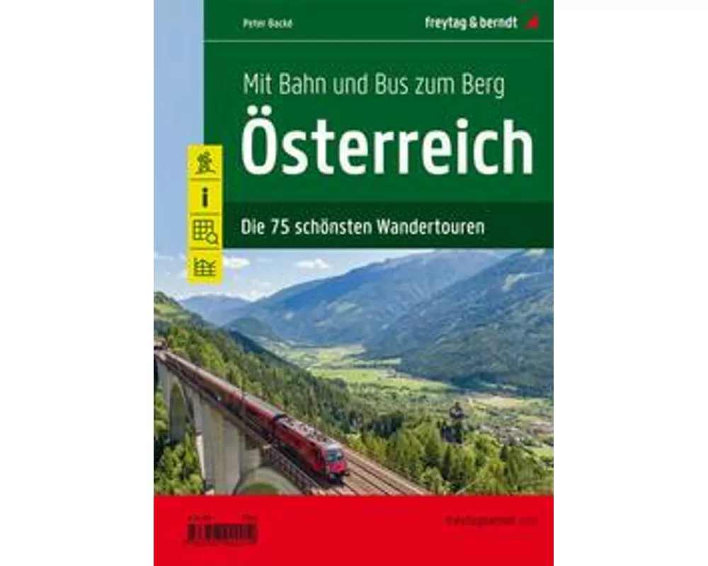 freytag & berndt Mit Bahn und Bus zum Berg - Österreich