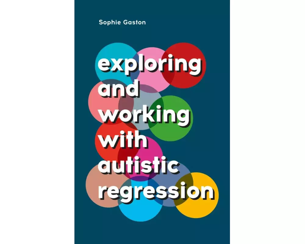 Exploring and Working With Autistic Regression