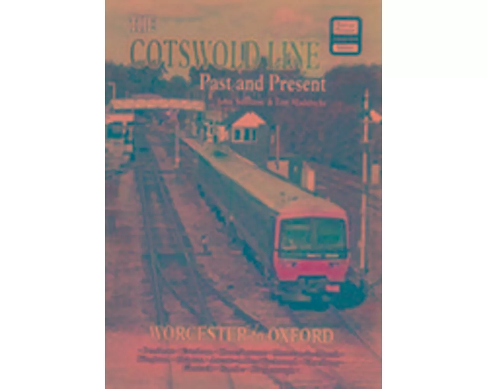 The Cotswold Line Past and Present