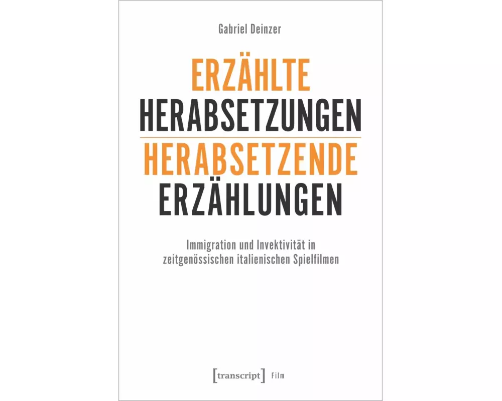 Erzählte Herabsetzungen – herabsetzende Erzählungen