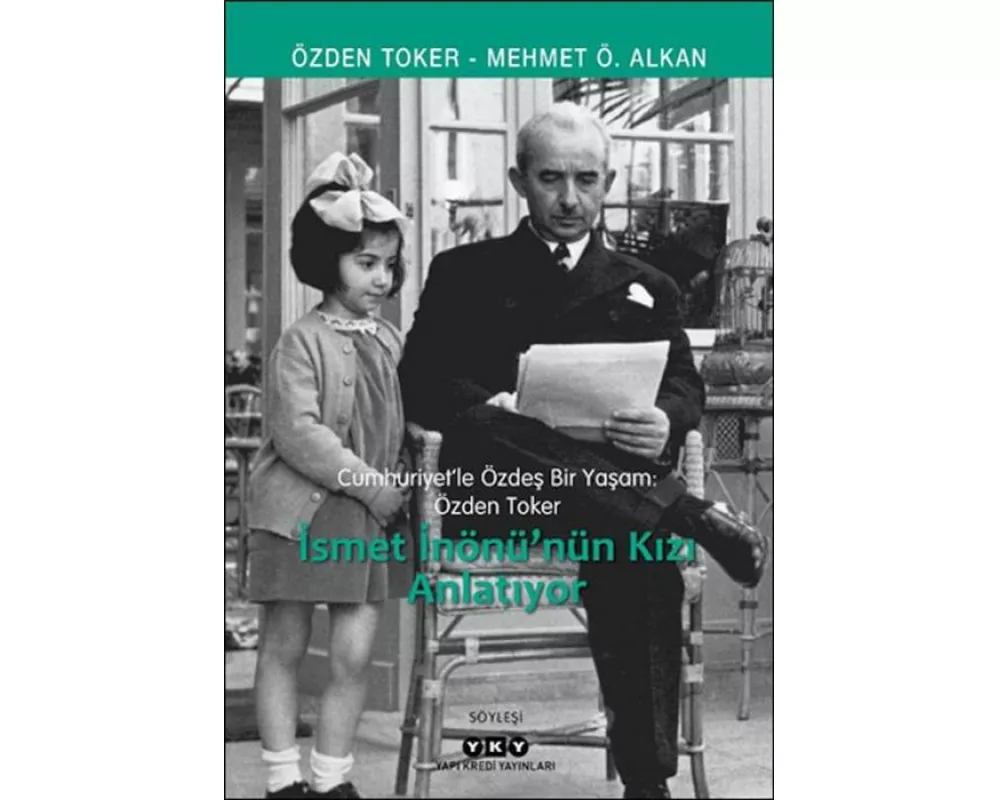Ismet Inönünün Kizi Anlatiyor