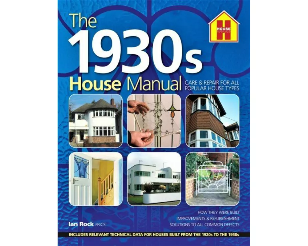 The 1930s HOUSE MANUAL