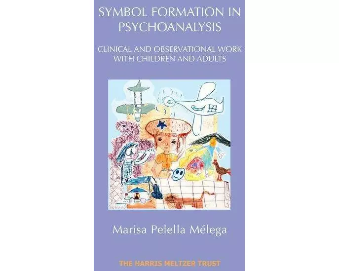 Symbol Formation in Psychoanalysis