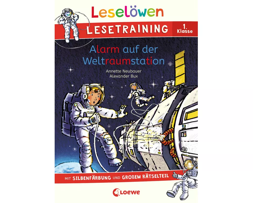 Leselöwen Lesetraining 1. Klasse - Alarm auf der Weltraumstation