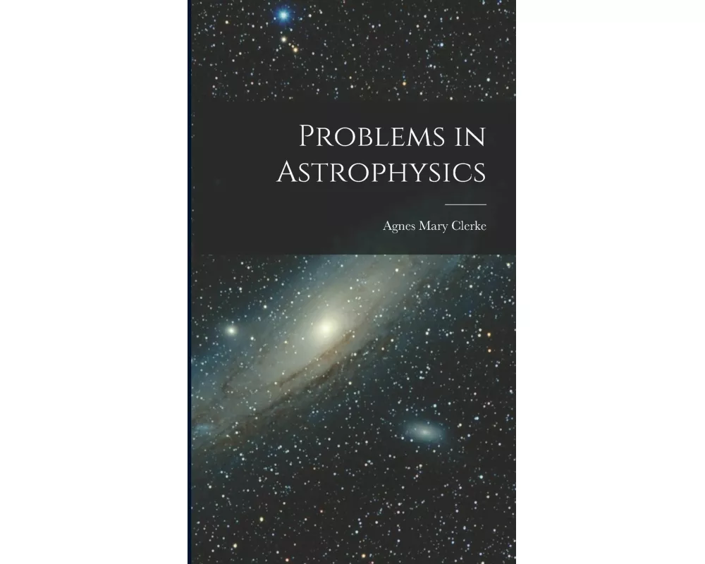 Problems in Astrophysics