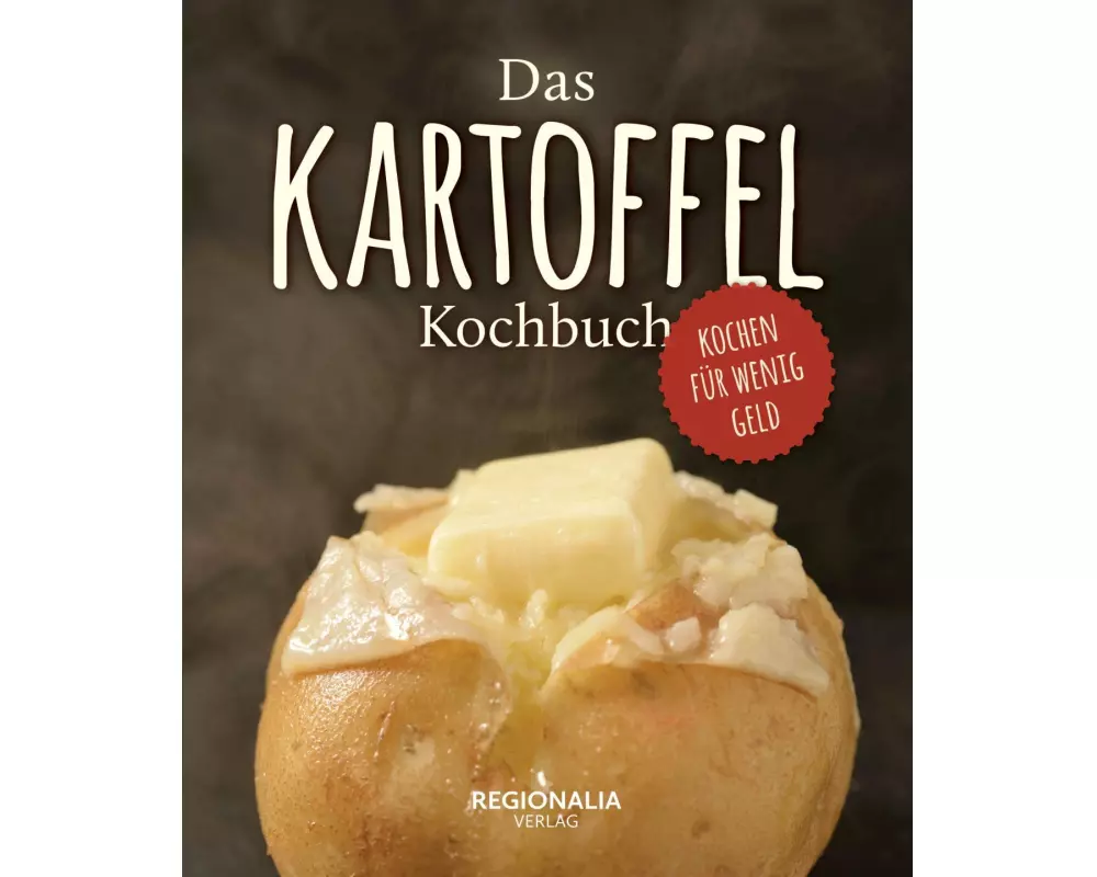 Das Kartoffel Kochbuch