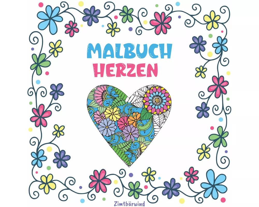 Mandala Malbuch für Erwachsene und Kinder ab 10 Jahren mit Blumen und Herzen