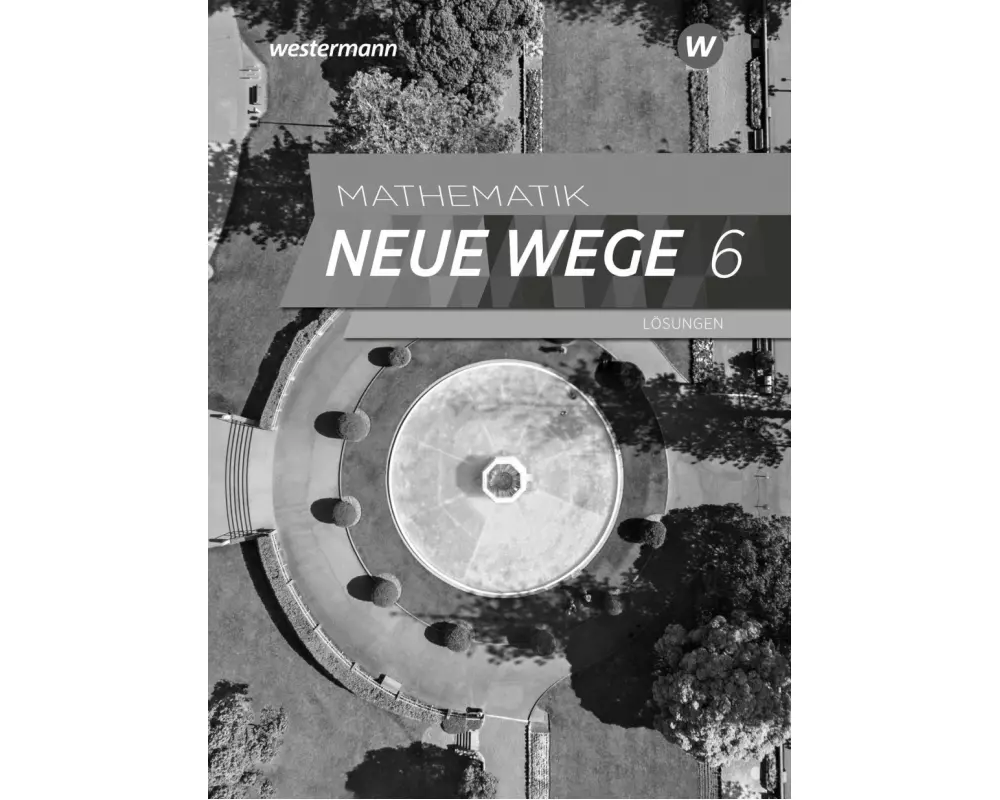 Mathematik Neue Wege SI 6. Lösungen. Für Hamburg
