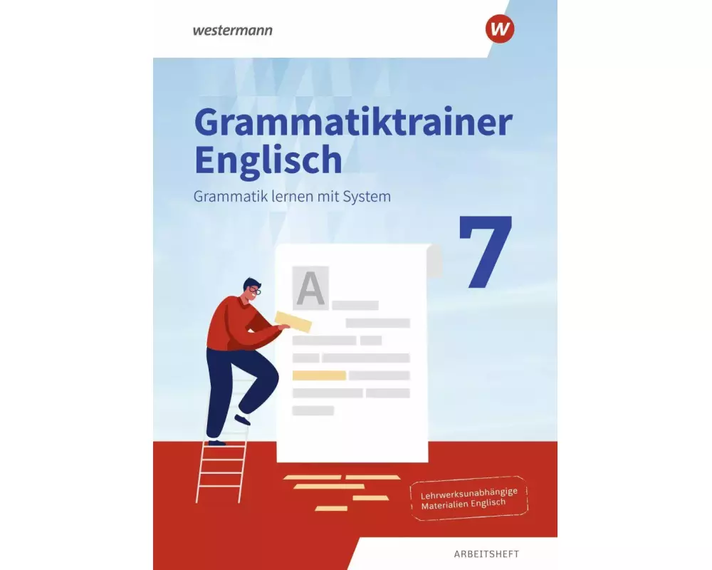 Grammatiktrainer Englisch 7. Arbeitsheft. Grammatik lernen mit System
