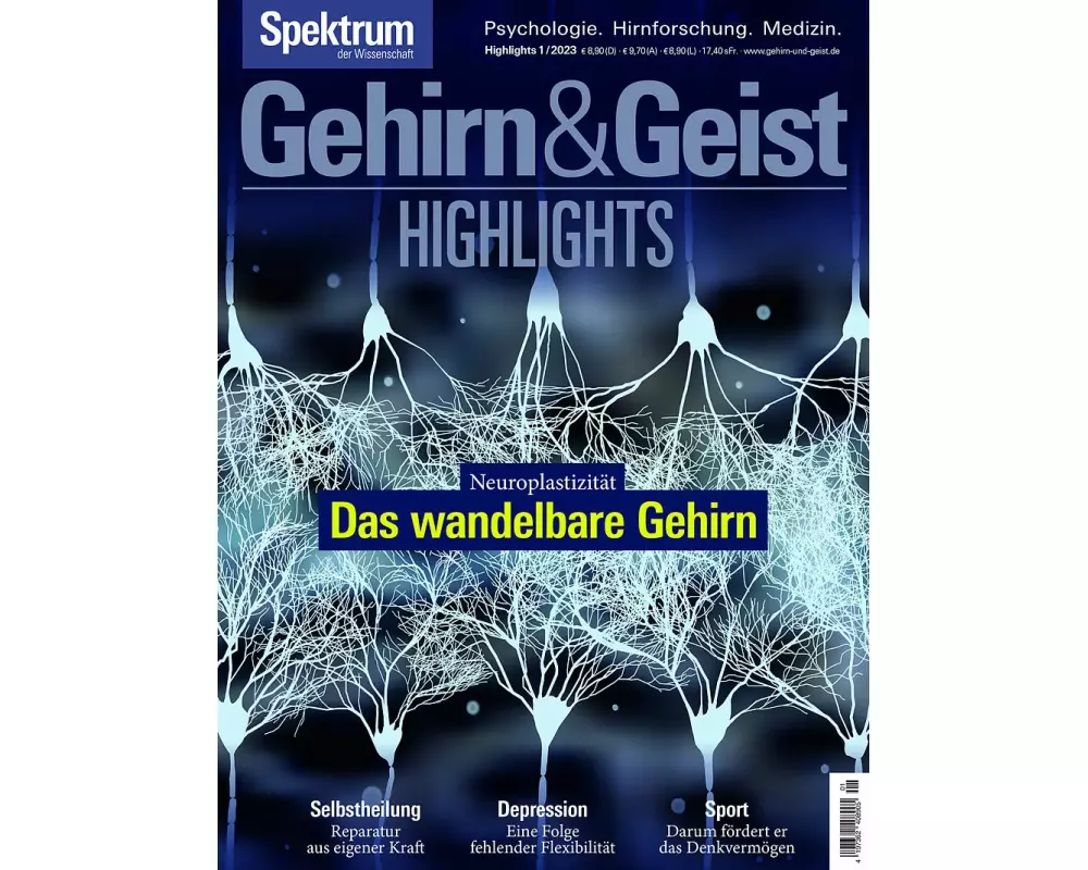 Gehirn&Geist Highlights - Das wandelbare Gehirn