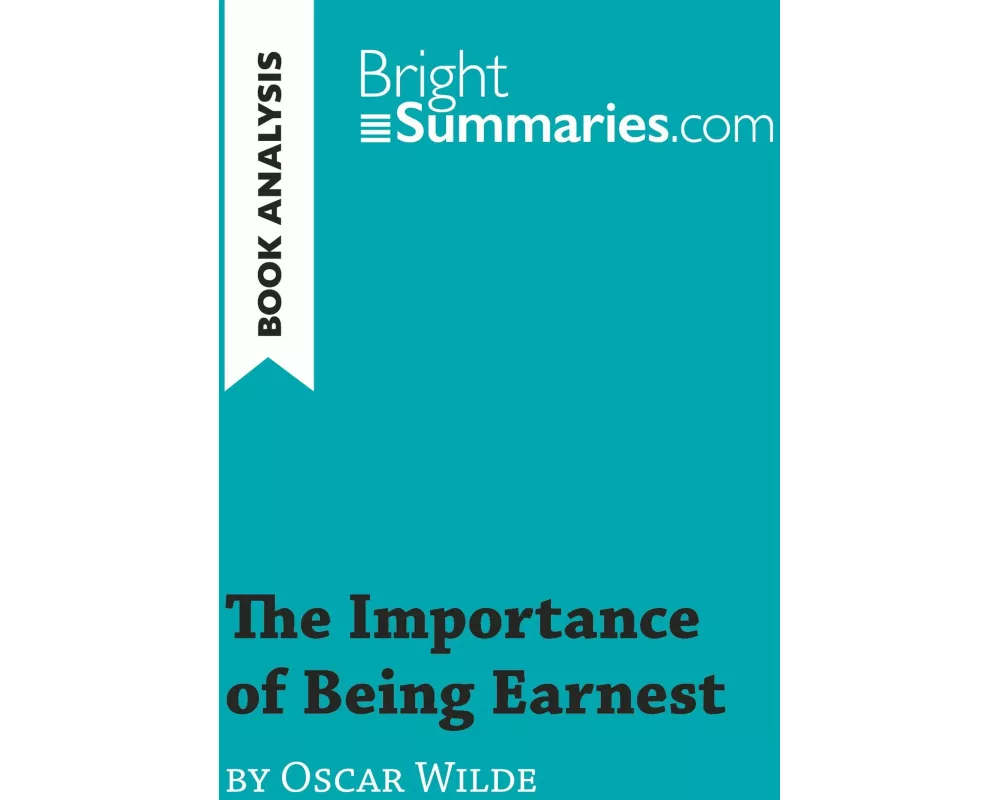 The Importance of Being Earnest by Oscar Wilde (Book Analysis)