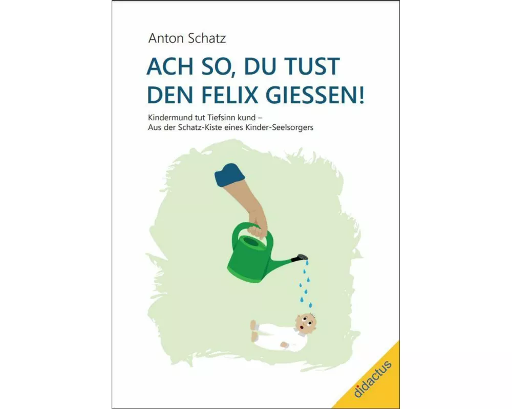 Ach so, du tust den Felix giessen!