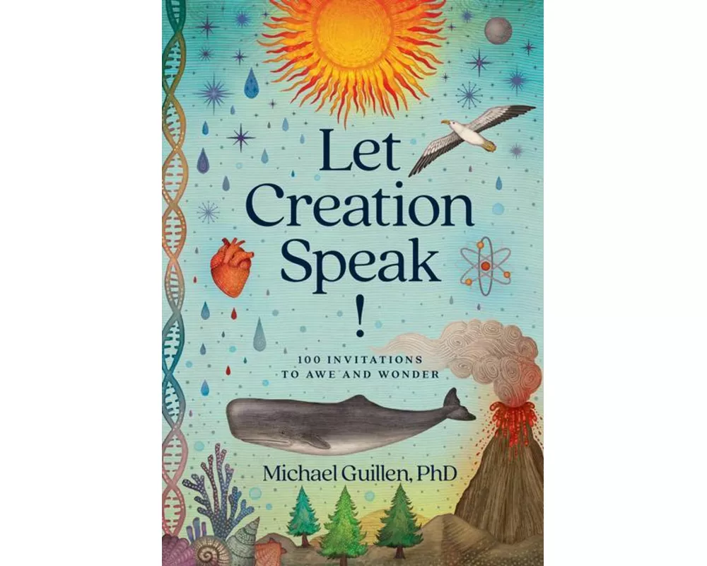 Let Creation Speak!