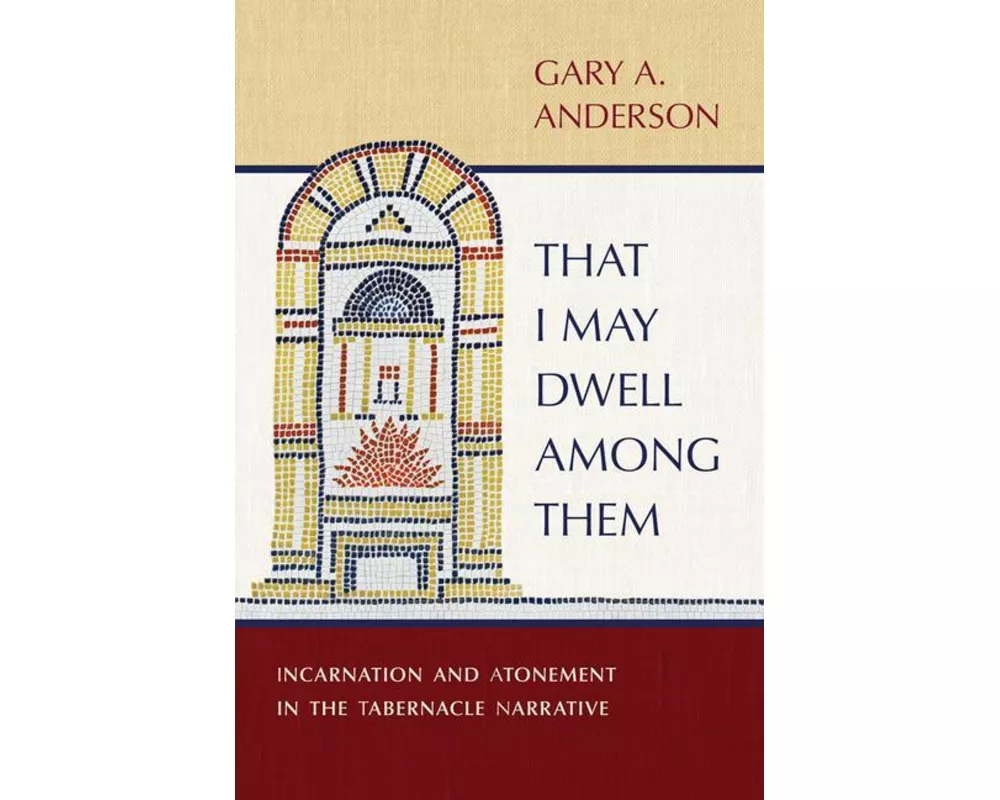 That I May Dwell Among Them