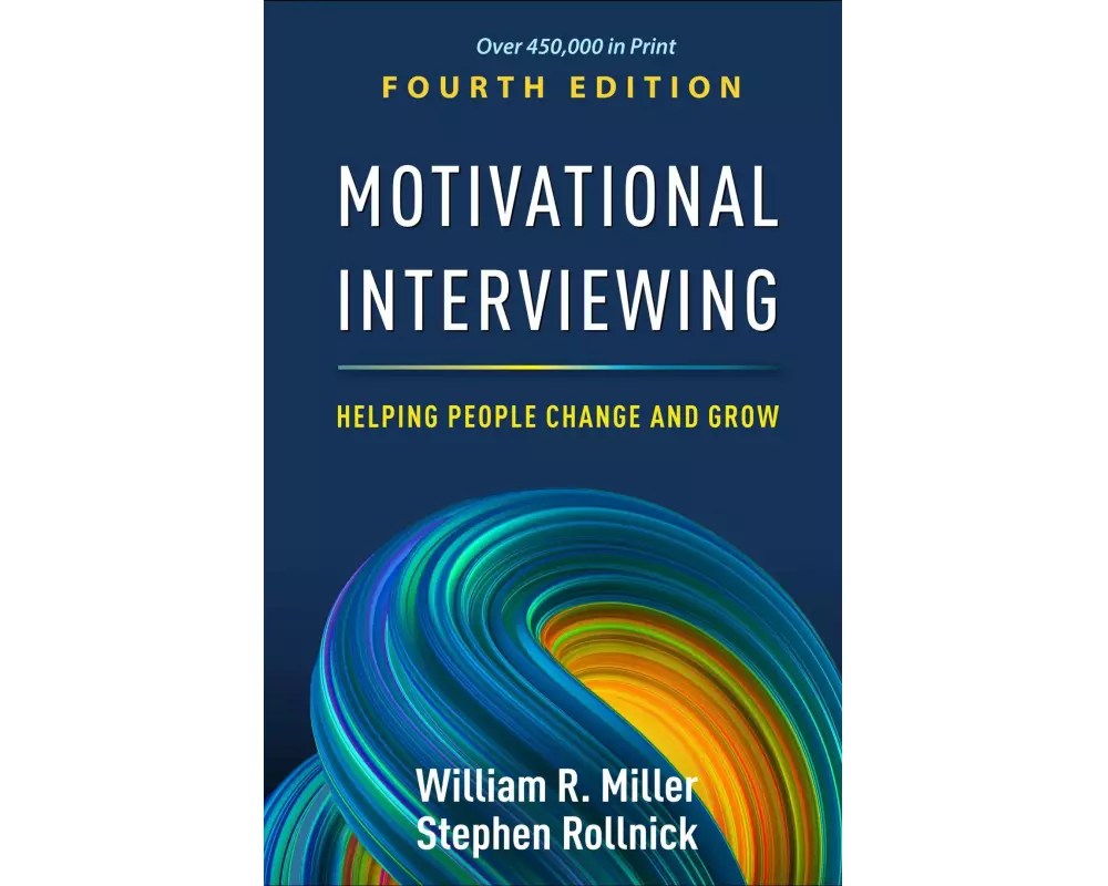 Motivational Interviewing, Fourth Edition