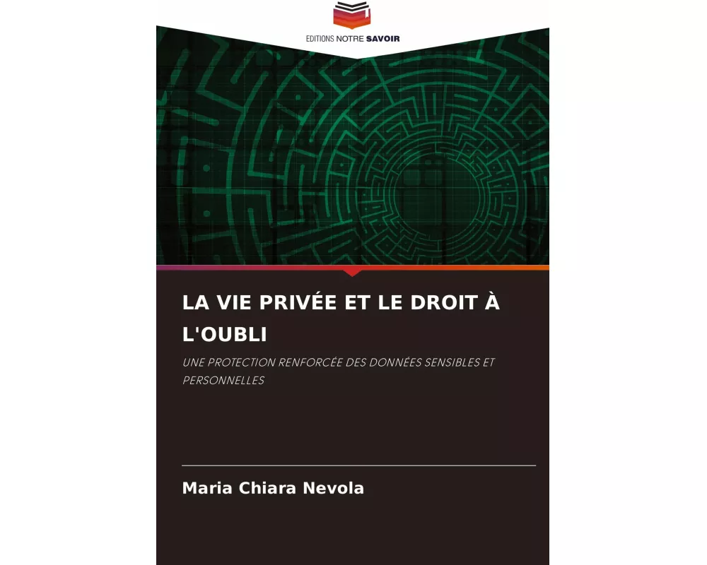 La Vie PrivÉe Et Le Droit À L'oubli