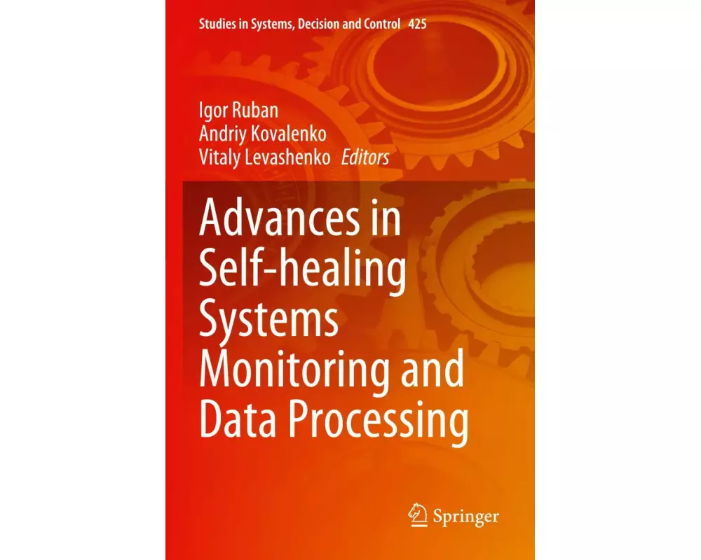 Advances in Self-healing Systems Monitoring and Data Processing