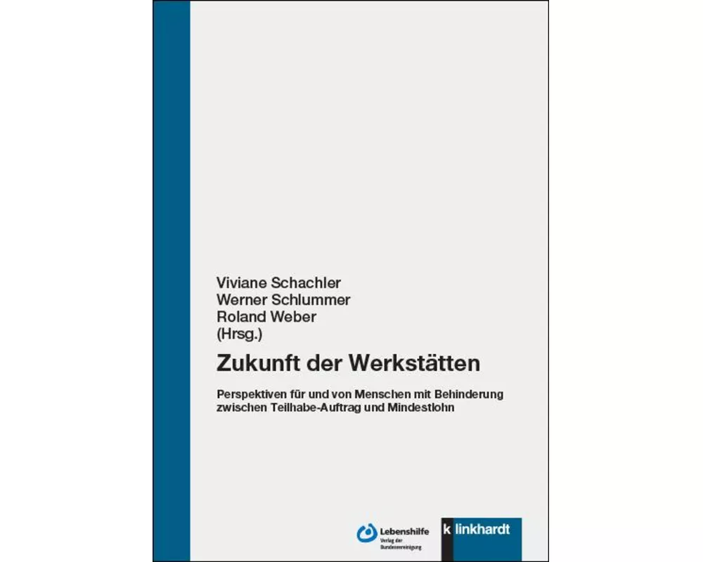 Zukunft der Werkstätten