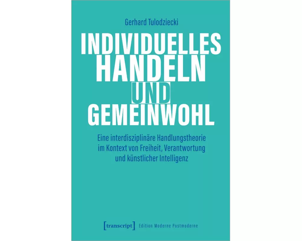 Individuelles Handeln und Gemeinwohl