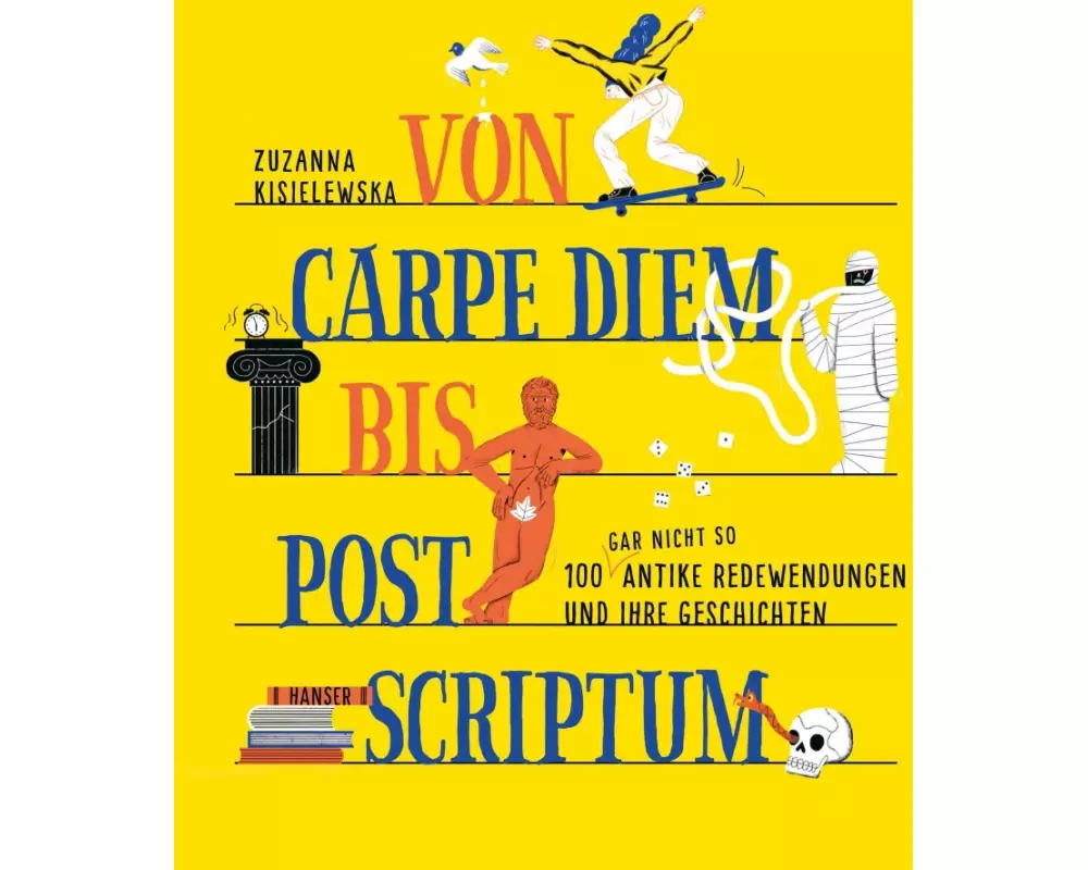 Von Carpe Diem bis Post Scriptum